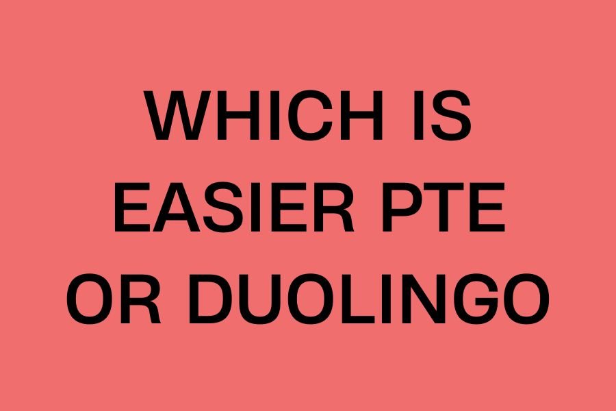 which-is-easier-pte-or-duolingo-pte-online